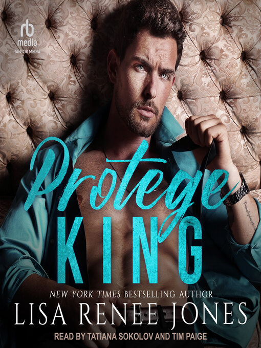 Title details for Protégé King by Lisa Renee Jones - Available